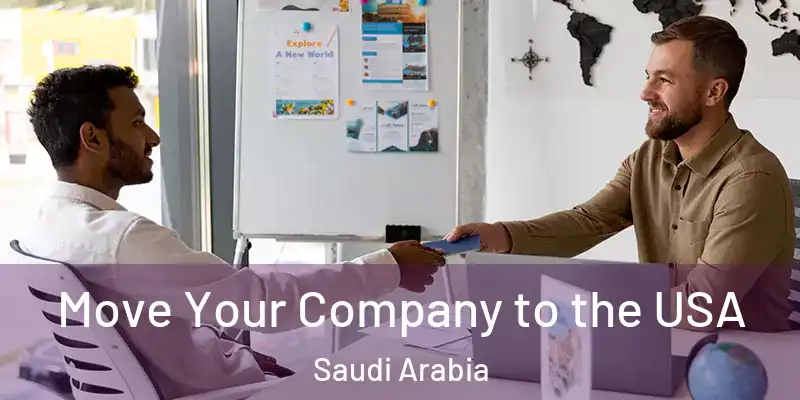 Move Your Company to the USA Saudi Arabia